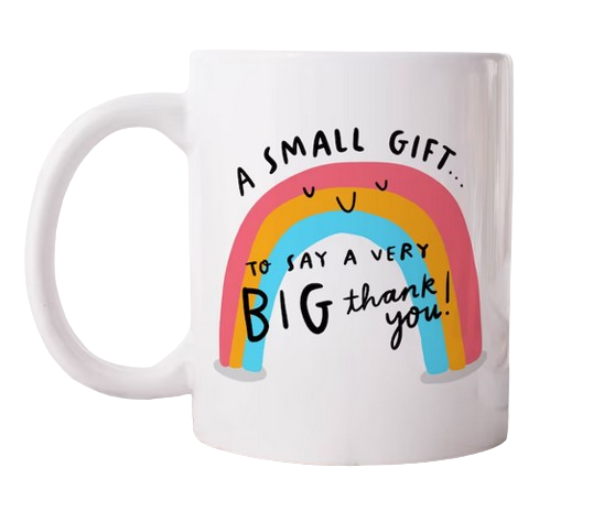 Small Gift Big Thank You Mug