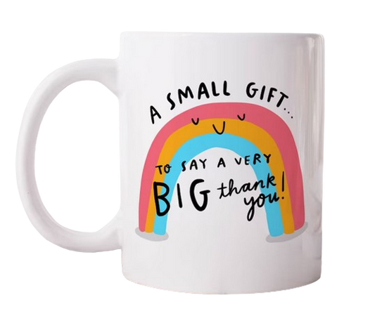 Small Gift Big Thank You Mug