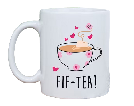 Coffee Mug "FIF-TEA" 50th Birthday