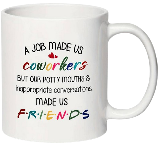 Coworkers, Friends Mug